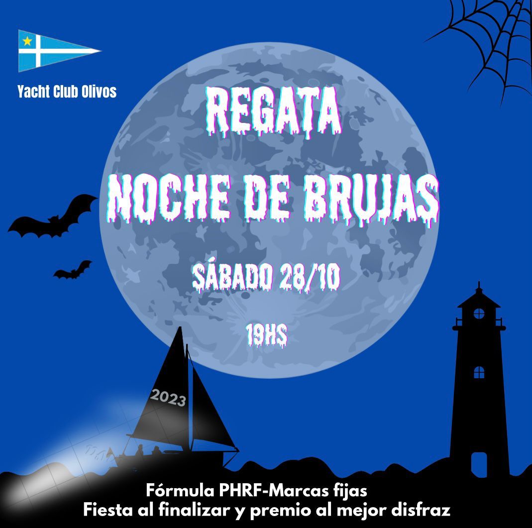 CAMPEONATO PUERTO DE OLIVOS 2023, “REGATA NOCHE DE BRUJAS”